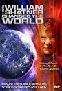 William Shatner in How William Shatner Changed the World (2005)