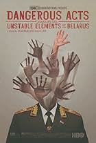Dangerous Acts Starring the Unstable Elements of Belarus (2013)
