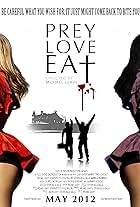 Prey Love Eat (2012)