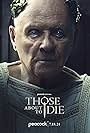 Anthony Hopkins in Those About to Die (2024)