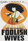 Foolish Wives (1922)