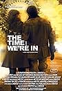The Time We're In (2015)