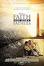 Faith of Our Fathers: a story of fatherhood, a journey of brotherhood. Starring Stephen Baldwin, Kevin Downes, David A.R. White, Rebecca St. James with Si Robertson and Candace Cameron Bure. 