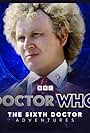 Doctor Who: The Sixth Doctor Adventures (2002)