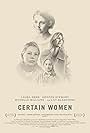 Laura Dern, Kristen Stewart, Michelle Williams, and Lily Gladstone in Certain Women (2016)