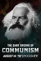 The Dark Origins of Communism (2021)