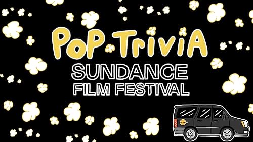 Pop Trivia: Sundance Film Festival