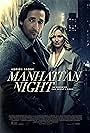 Adrien Brody and Yvonne Strahovski in Manhattan Night (2016)