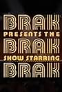 Brak Presents the Brak Show Starring Brak (2000)