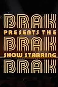 Brak Presents the Brak Show Starring Brak (2000)