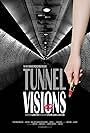 Tunnel Visions (2011)