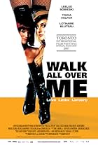 Walk All Over Me