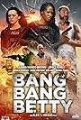 Bang Bang Betty (2023)