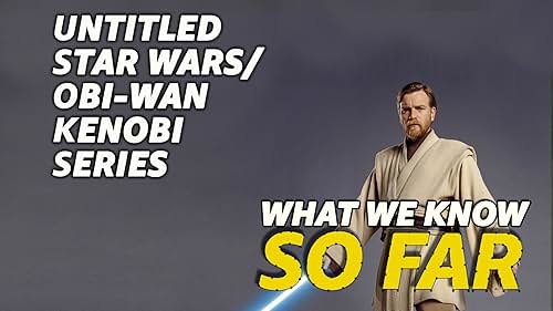What We Know About the Untitled Obi-Wan Kenobi Series ... So Far
