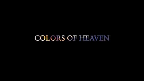 TRAILER: Colors Of Heaven