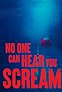 No One Can Hear You Scream (2022)