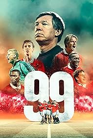 David Beckham, Alex Ferguson, Dwight Yorke, Gary Neville, Peter Schmeichel, Andy Cole, and Ole Gunnar Solskjær in 99 (2024)