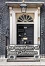 The Invention of Boris Johnson (2019)