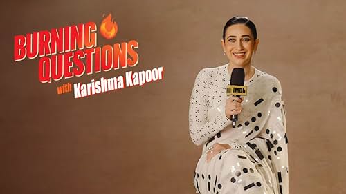 Burning Questions With Karisma Kapoor