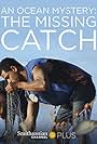 An Ocean Mystery: The Missing Catch (2016)