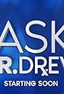 Ask Dr. Drew (2019)