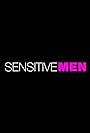 Sensitive Men (2018)