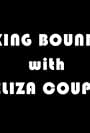 Breaking Boundaries with Eliza Coupe (2017)