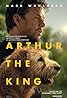 Arthur the King (2024) Poster