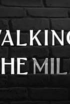 Walking the Mile (Director's Cut)