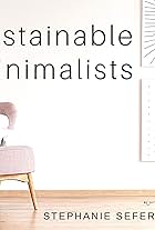 Sustainable Minimalists (2018)