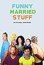 Dennis Larios, Iris Little Thomas, Ellis Williams, Nika King, Lony'e Perrine, Peyton R. Perrine II, and Natalie Taylor in Funny Married Stuff (2016)
