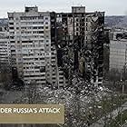 Ukraine, Life Under Russia's Attack (2022)