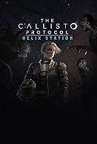 The Callisto Protocol: Helix Station (2022)