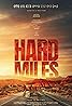 Hard Miles Poster