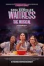 Sara Bareilles, Caitlin Houlahan, and Charity Dawson in Waitress: The Musical (2023)