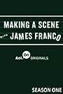 Making a Scene with James Franco (2014)