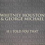 Whitney Houston & George Michael: If I Told You That (2000)