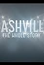 Nashville: The Whole Story (2013)