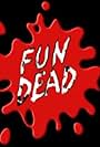 Fun Dead (2004)