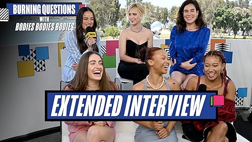 'Bodies Bodies Bodies' Cast and Director Answer Burning Questions [Extended Cut]