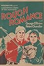 Helen Chandler and George O'Brien in Rough Romance (1930)