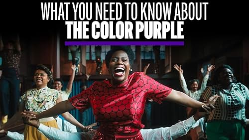 What You Need to Know About 'The Color Purple'