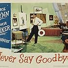 Errol Flynn and Peggy Knudsen in Never Say Goodbye (1946)