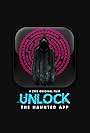 Unlock- The Haunted App (2020)