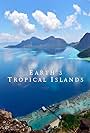 Earth's Tropical Islands (2020)