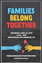 Families Belong Together: Los Angeles (2018)