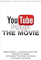 YouTube Poop: The Movie