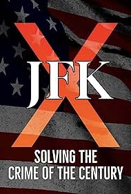 JFK X: Solving the Crime of the Century (2023)