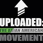 Uploaded: The Asian American Movement (2012)