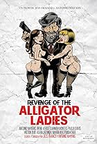 Revenge of the Alligator Ladies
